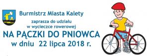 Burmistrz Miasta Kalety zaprasza do udziału w wycieczce rowerowej NA PĄCZKI DO PNIOWCA